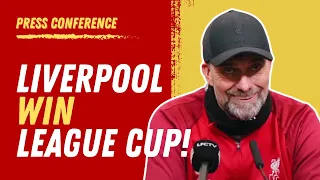 Liverpool 1-0 Chelsea (League Cup Final) | Jurgen Klopp Press Conference