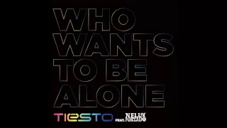 Tiësto feat. Nelly Furtado - Who Wants To Be Alone (Andy Duguid Remix)