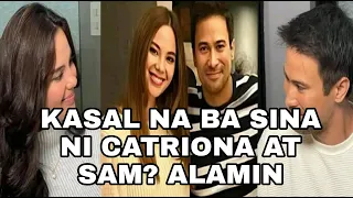 SAM MILBY SINAGOT NA ANG TANONG KUNG KASAL NA BA SILA NI CATRIONA GRAY