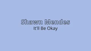 Shawn Mendes - It'll Be Okay 1 HOUR
