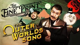 THE FINE PRINT | The Outer Worlds Song