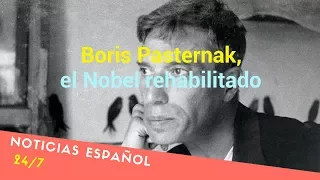 Boris Pasternak, el Nobel rehabilitado