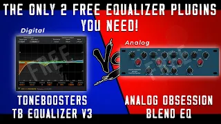 The Only 2 Free Equalizer Plugins You Need! - Analog Obsession BlendEQ and ToneBoosters EQ v3