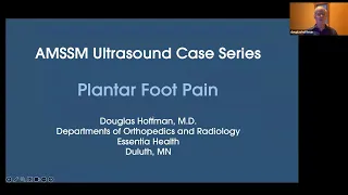 Plantar Foot Pain with Dr. Doug Hoffman | AMSSM Sports Ultrasound Case Presentation