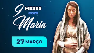 9 meses com Maria - 27 de março | Padre Mario Augusto Sartori