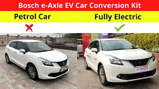 Bosch e Axle EV Conversion Kit : Convert Petrol/Diesel Car Into Electric