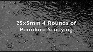 Study Interval Music 25min 5min Pomodoro Rain Sounds Concentration