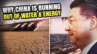 Why China Is Running Out of WATER & ENERGY | Asia's Water Crisis Explained