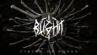 BLIGHT - Circle of Bones (feat. Dillon Hare of Dead/Awake)