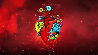 LOVETRONICS THE CURE 2021