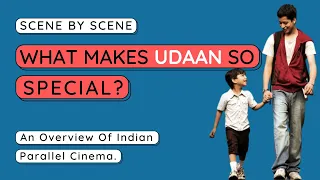 Udaan & The Parallel Cinema In India | SCENE BY SCENE Analysis