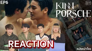 [EP6] Reaction คินน์พอร์ช KinnPorsche The Series | หลงป่าหรือจะสู้หลงเธอ #หนังหน้าโรงxKinnPorsche