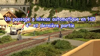 Fab 04 - Passage à niveau pour train HO 4° partie