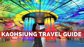 How to EXPLORE KAOHSIUNG in One day -  Kaohsiung Taiwan Travel Guide