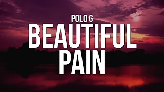 Polo G - Beautiful Pain (Losin My Mind) (Lyrics)