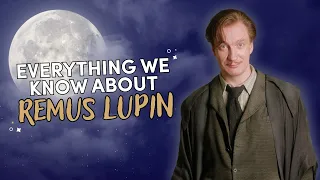 The Life of Remus Lupin | DEEP DIVE