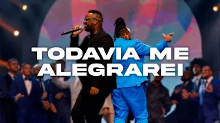 Coral Black To Black, Samuel Messias - Todavia Me Alegrarei (Ao Vivo no Troféu Gerando Salvação)