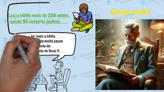 George Muller Leu a Biblia mais de 200 vezes