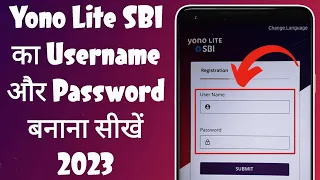 Yono Lite SBI username aur password kaise banaye 2023 | Yono Lite SBI new user registration 2023