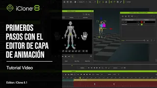 Tutorial de iClone 8   Primeros pasos con el Editor capa de Animación