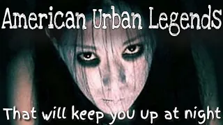 American Urban Legends That Will Keep You Up at Night