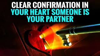 God Is Giving A Very Clear Confirmation In Your Heart That  Someone Is Your Partner