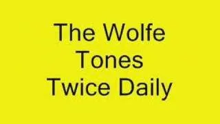 The Wolfe Tones Twice Daily