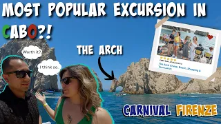 Carnival Firenze Cruise - Most Popular Excursion in CABO SAN LUCAS | Arch , Beach, Shopping, Tacos