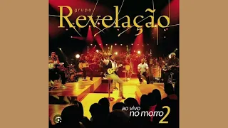 Grupo Revelação - Novos Tempos/Primeira Estrela/Só Me Dá PrazerÁlbum Ao Vivo No MorroVol. 2 Ano 2010
