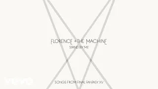 Florence + The Machine - Stand By Me