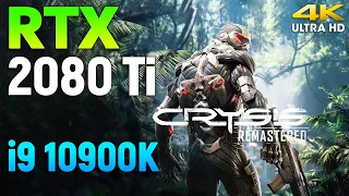 Crysis Remastered : RTX 2080 Ti + i9 10900K l 4K l