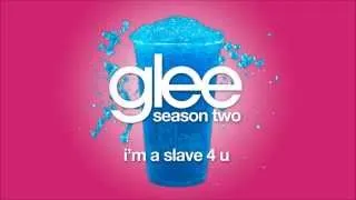 I'm A Slave 4 U | Glee [HD FULL STUDIO]