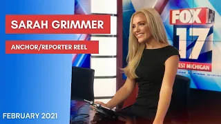 SARAH GRIMMER | ANCHOR AND REPORTER REEL | FEBRUARY 2021