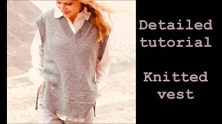 Knitted vest / slipover. Detailed tutorial how to knit vest. Vest with V-neck. V shape neck sweater.