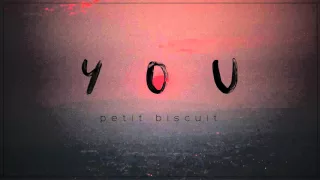 Petit Biscuit - You (Official Audio)