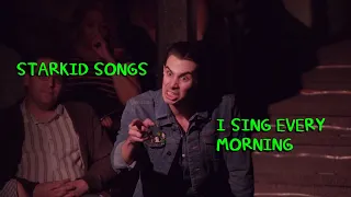 Starkid songs I sing in the shower every morning