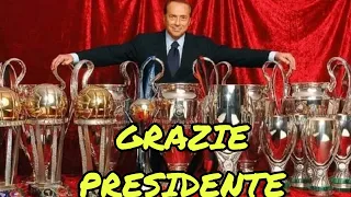 ADDIO PRESIDENTE, GRAZIE PER L'ETERNITA'!AC MILAN-BERLUSCONI-Briga il Milanista