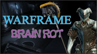 Watch as warframe brainrot sets in for 17 minutes