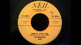 Monarchs - Pretty Little Girl - Excellent Doo Wop Rocker