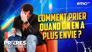 Comment prier quand on en a plus envie ? - Prières inspirées - Marcello Tunasi