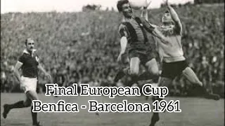 European Cup Final Benfica 3–2 Barcelona 1961
