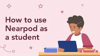 How to use Nearpod as a student