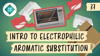 Intro to Electrophilic Aromatic Substitution: Crash Course Organic Chemistry #37