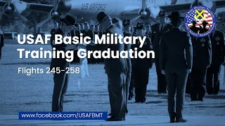 USAF Basic Military Training Graduation Ceremony Flights: 245-258 -- March 28, 2024