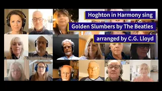 Golden Slumbers Lockdown Performance - Hoghton In Harmony Choir sing Golden Slumbers
