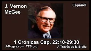 13 1 Cron 22:10-29:30 - J Vernon Mcgee - a Traves de la Biblia