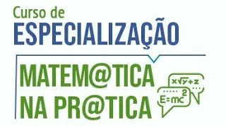 Funções Elementares - Aula 6 (Matem@tica na Pr@tica)