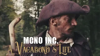 MONO INC. feat. Eric Fish - A Vagabond's Life (Official Video)