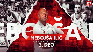 Nebojša Ilić - Legenda koja traje! II DEO