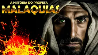 A HISTÓRIA DO PROFETA MALAQUIAS ( O ÚLTIMO PROFETA DO ANTIGO TESTAMENTO )